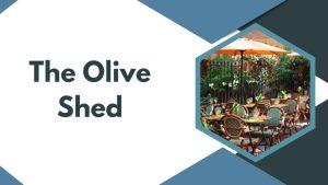 The Olive Shed