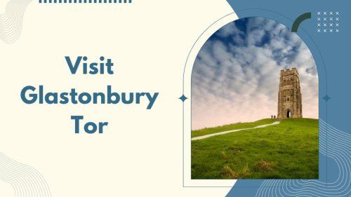 Visit Glastonbury Tor