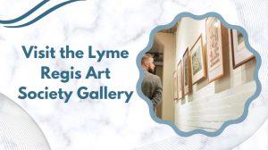 Visit the Lyme Regis Art Society Gallery