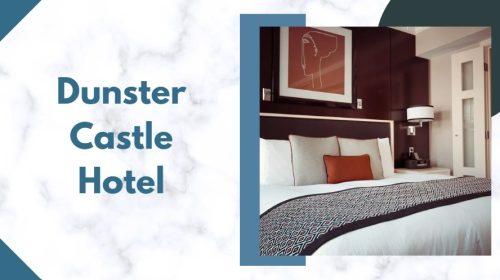 Dunster Castle Hotel
