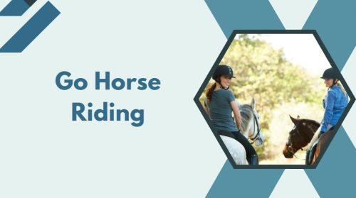 Go Horse Riding