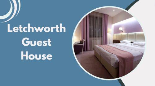 Letchworth Guest House