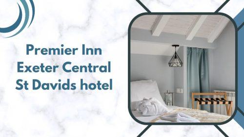 Premier Inn Exeter Central St Davids hotel