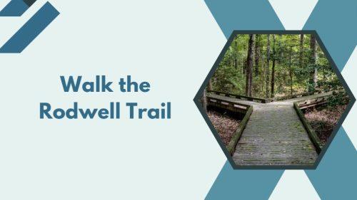 Walk the Rodwell Trail