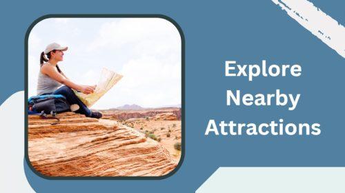 Explore Nearby Attractions
