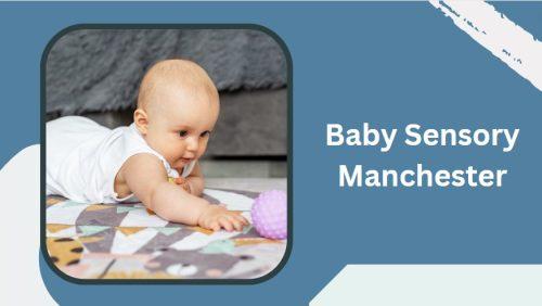 Baby Sensory Manchester