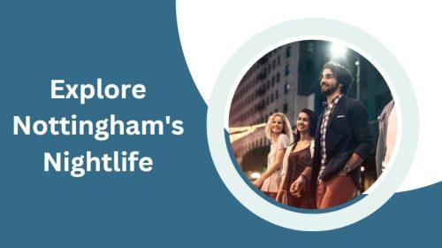 Best Things to Do in Nottingham - Sites to Visit
