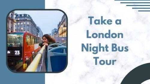 Take a London Night Bus Tour