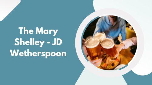 The Mary Shelley - JD Wetherspoon