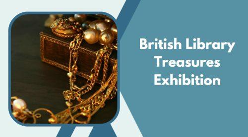British Library Treasures Exhibition