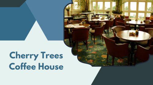 Cherry Trees Coffee House