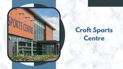 Croft Sports Centre