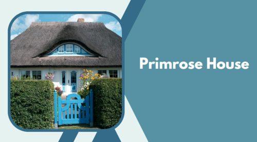 Primrose House