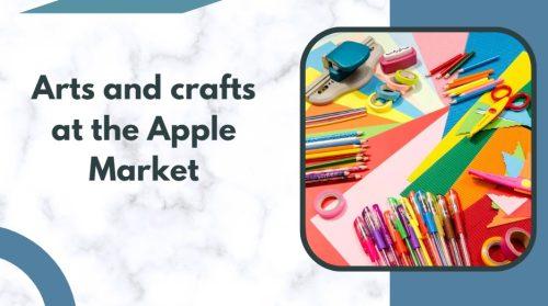 arts and crafts at the Apple Market