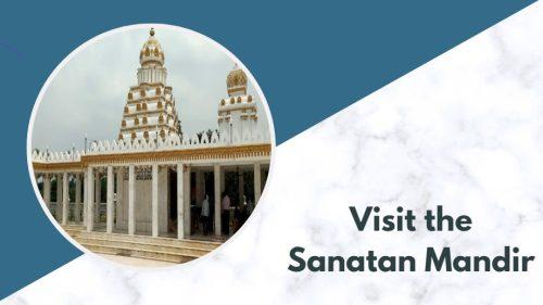 Visit the Sanatan Mandir