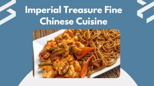 Imperial Treasure Fine Chinese Cuisine