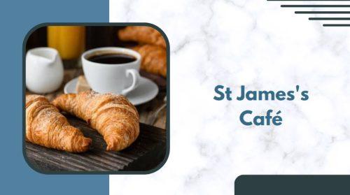 St James's Café