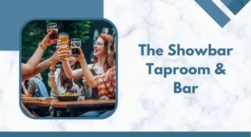 The Showbar Taproom & Bar