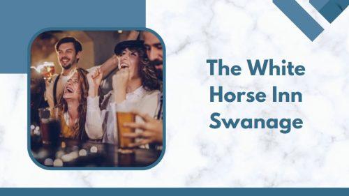 The White Horse Inn Swanage
