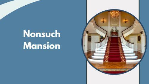 Nonsuch Mansion