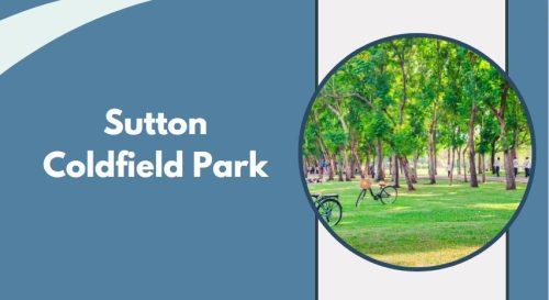 Sutton Coldfield Park